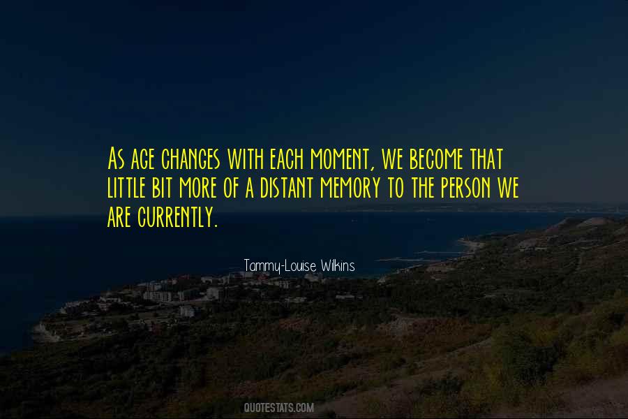 Moment Memory Quotes #1593548