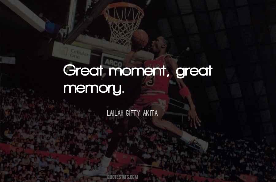 Moment Memory Quotes #1731131