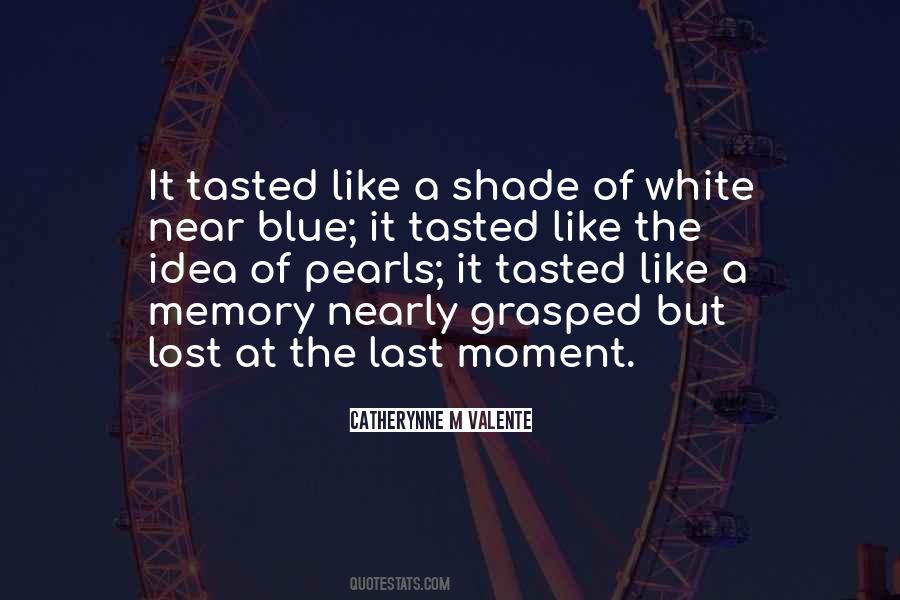 Moment Memory Quotes #533787