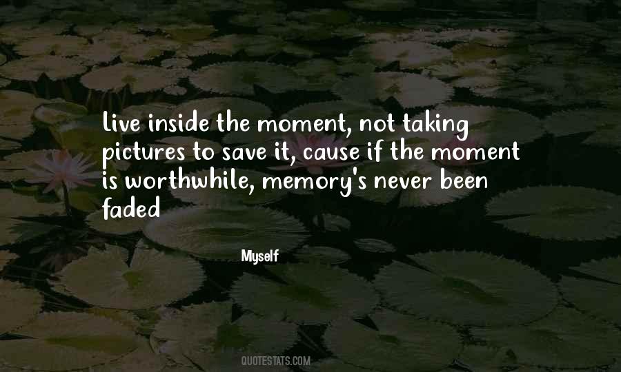 Moment Memory Quotes #538283