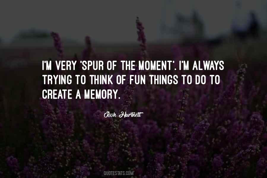 Moment Memory Quotes #690471