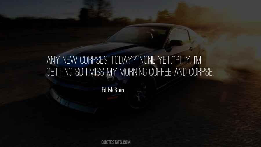 My Morning Coffee Quotes #1279209