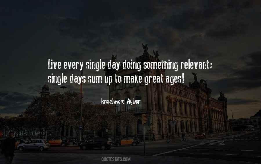Everyday Is A Great Day Quotes #563626