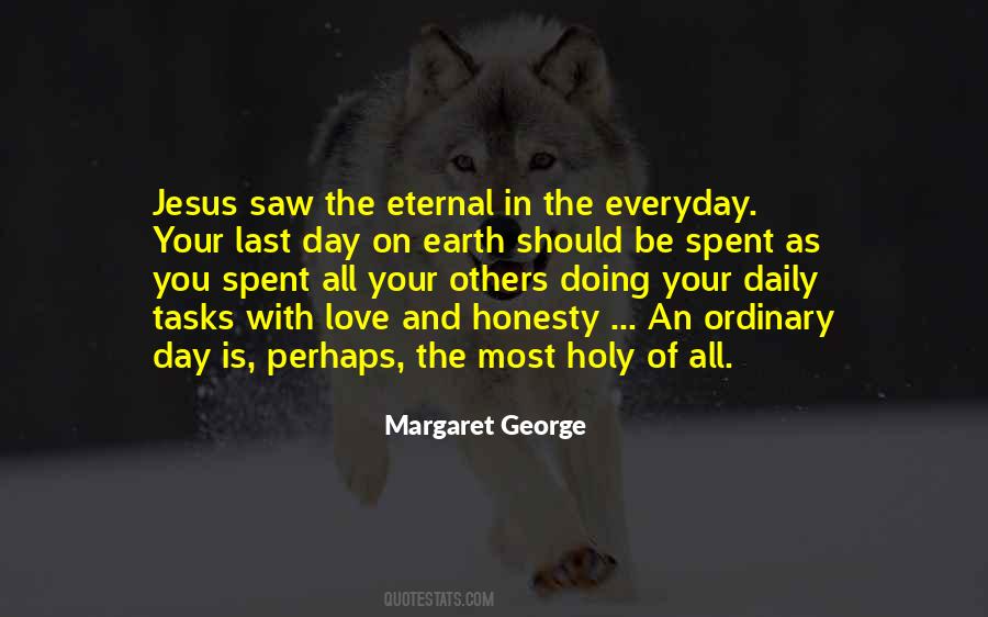 Everyday Is Love Day Quotes #715412
