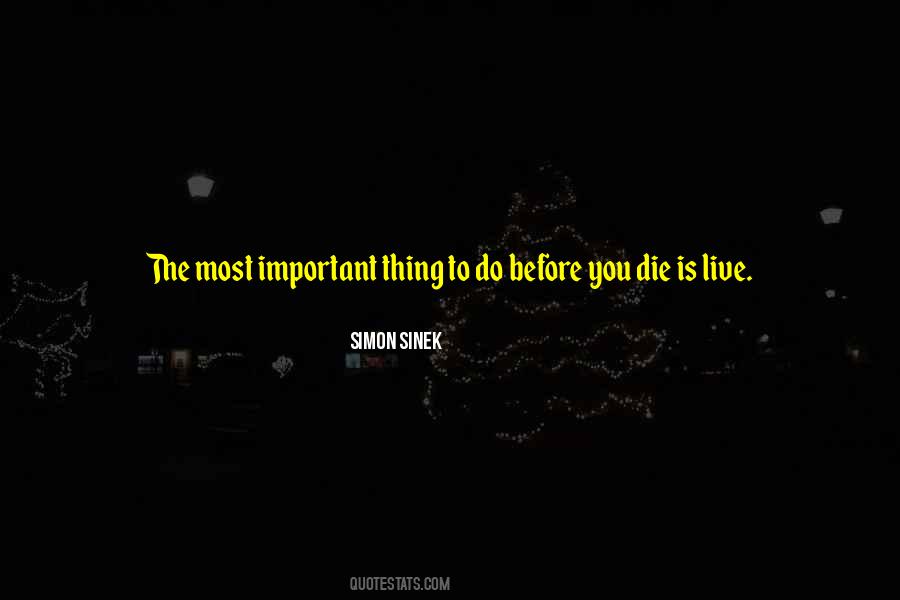 Live Before You Die Quotes #1251445