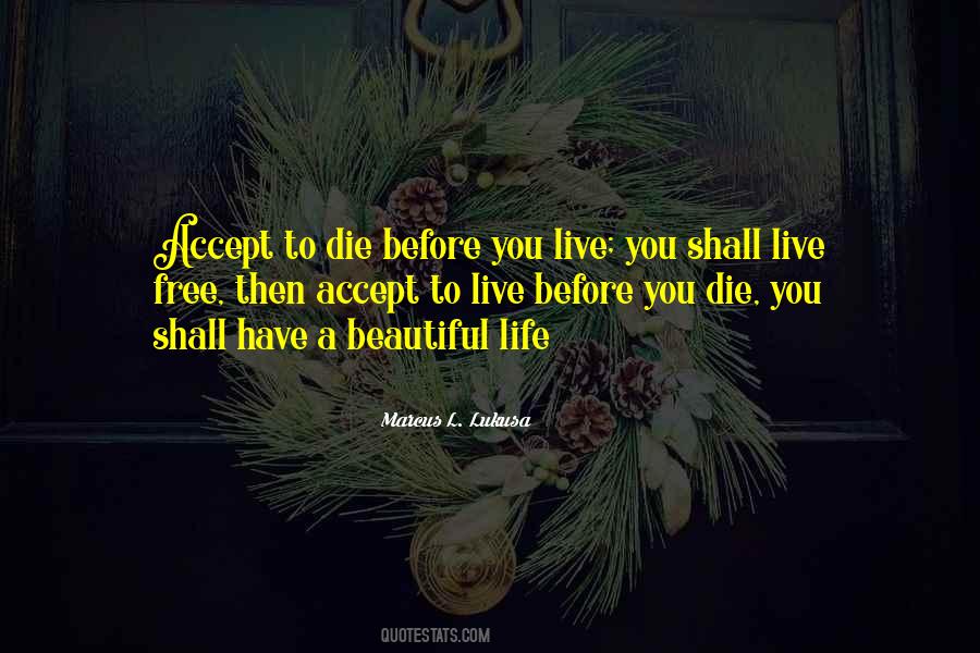 Live Before You Die Quotes #779633