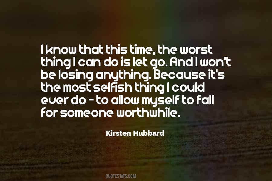 Could Let Go Quotes #1425057