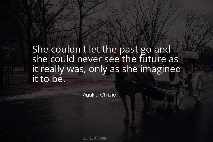 Could Let Go Quotes #314255
