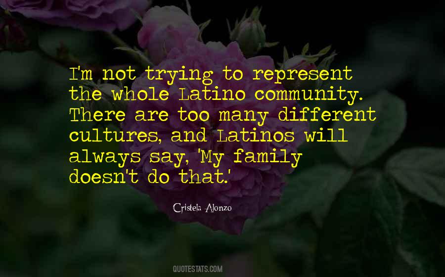 Quotes About The Latino Community #1407629