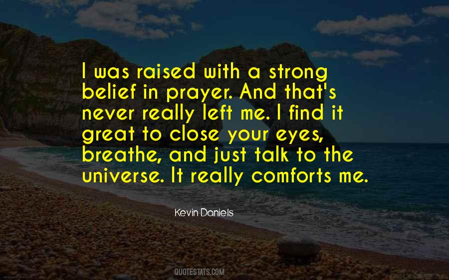 Prayer And Belief Quotes #1288723