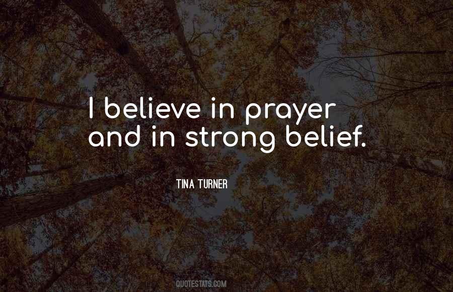 Prayer And Belief Quotes #987274