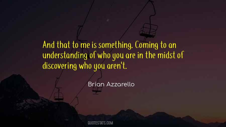 Something Is Coming Quotes #1146813