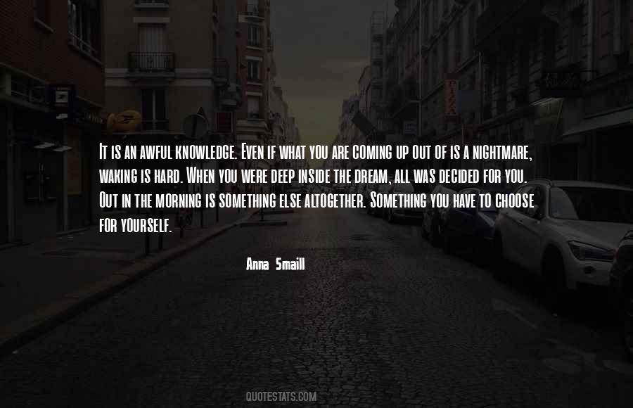 Something Is Coming Quotes #446840