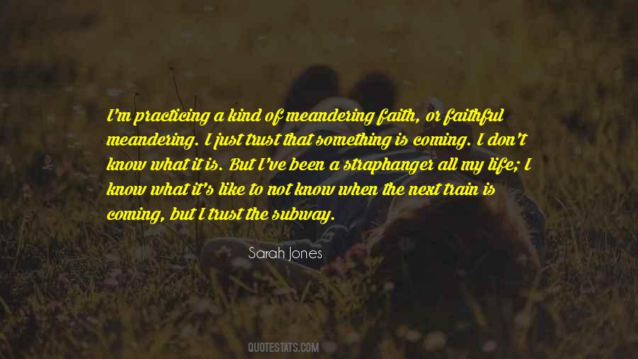 Something Is Coming Quotes #948319