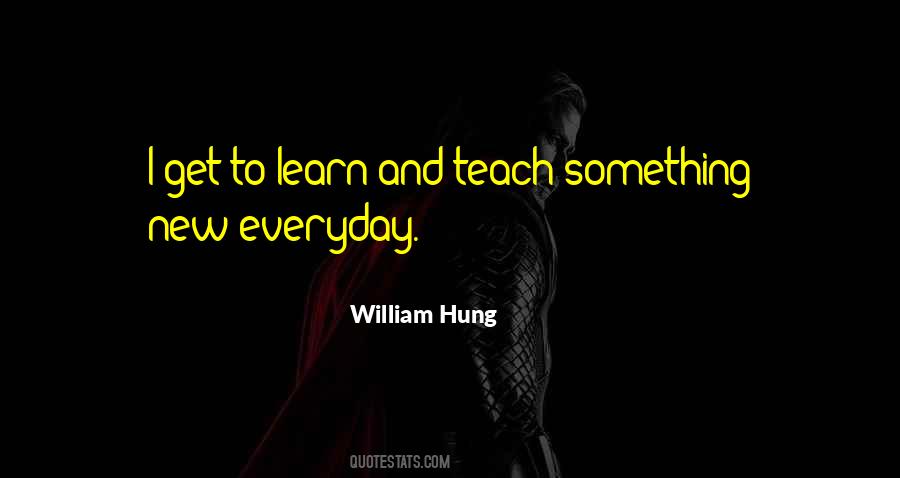 Everyday You Learn Something New Quotes #956925