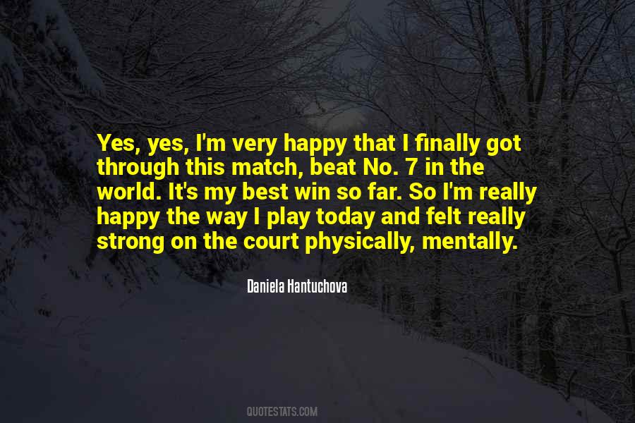 I M Very Strong Quotes #595564
