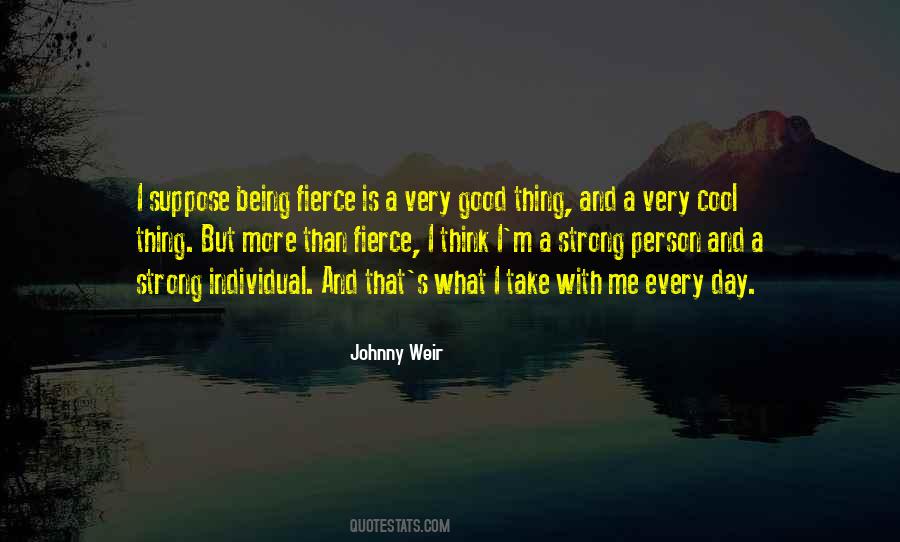 I M Very Strong Quotes #732498