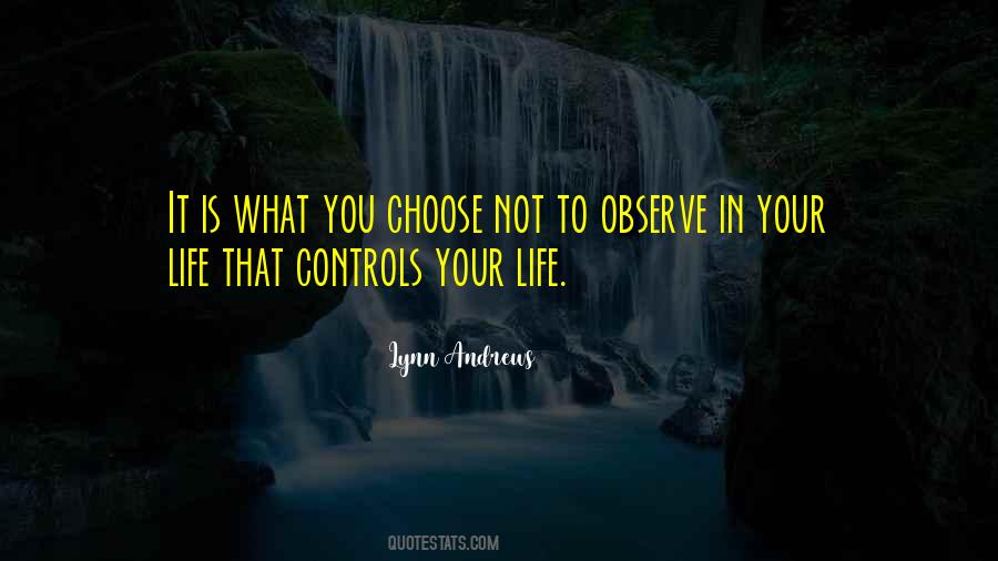 Observe Life Quotes #1156194