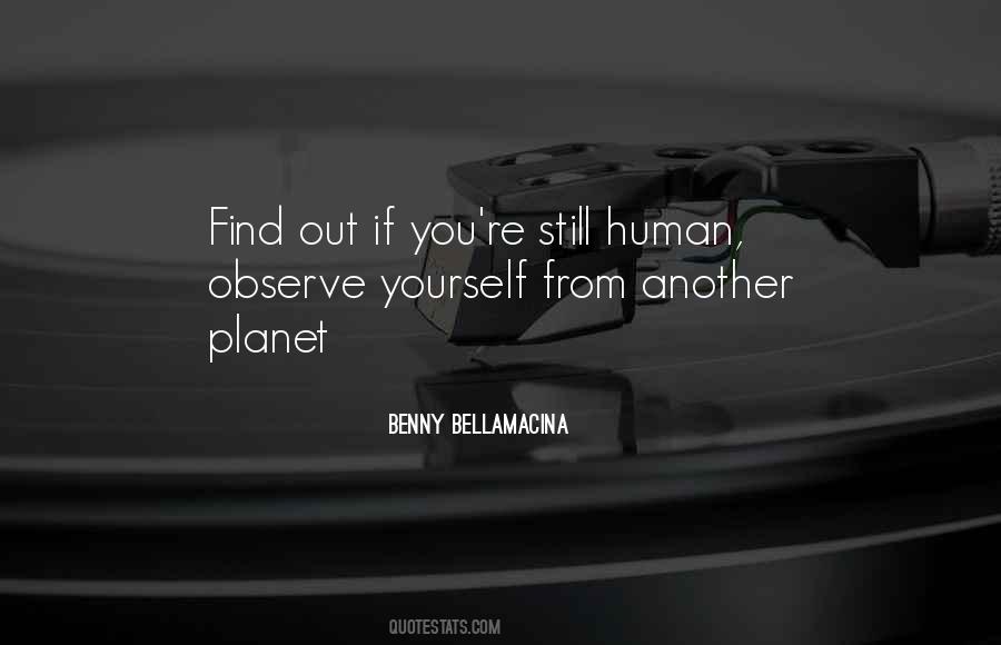 Observe Life Quotes #1282133