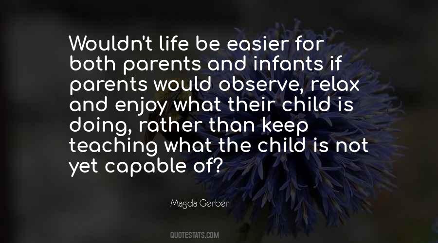 Observe Life Quotes #476163