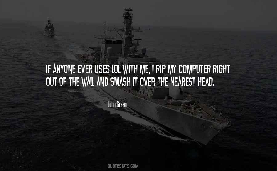 Smash It Out Quotes #59675