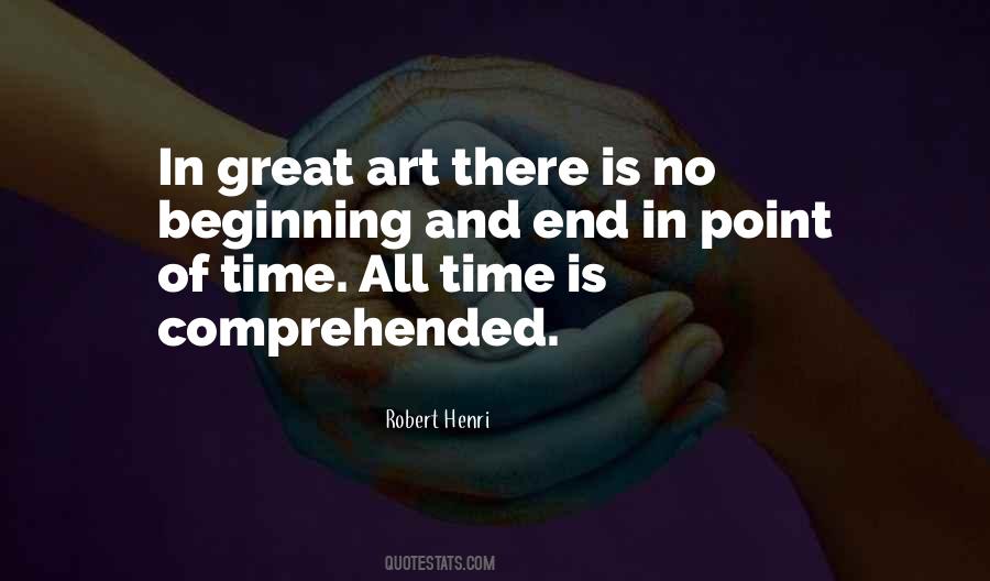 Great Is The Art Of Beginning Quotes #452886