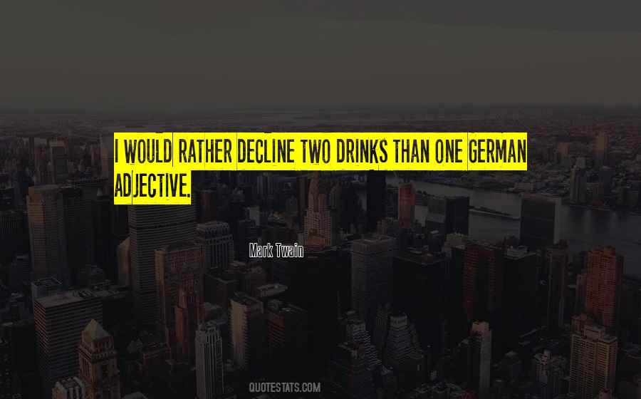 The Decline Of Literature Quotes #1114416