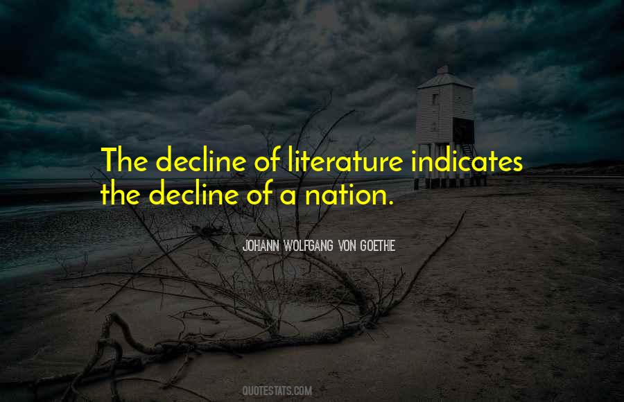 The Decline Of Literature Quotes #228528
