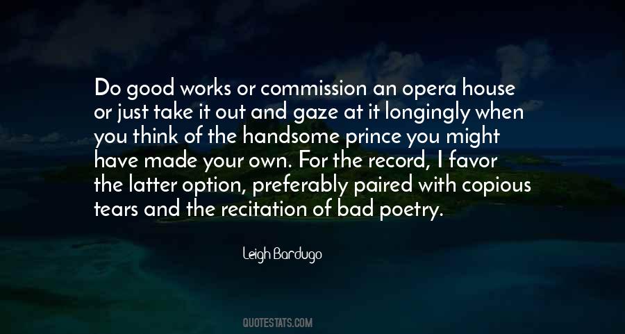 Take The Bad With The Good Quotes #1284043