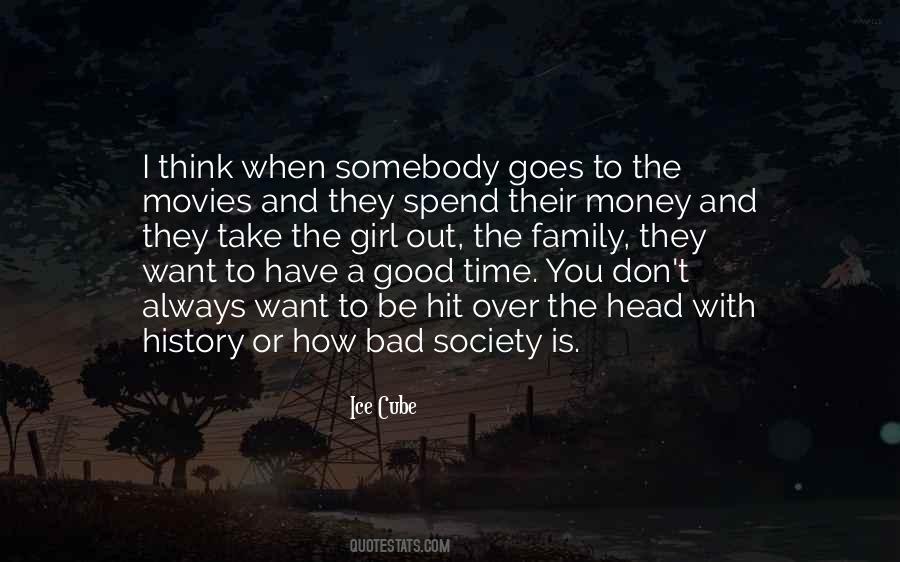 Take The Bad With The Good Quotes #613995