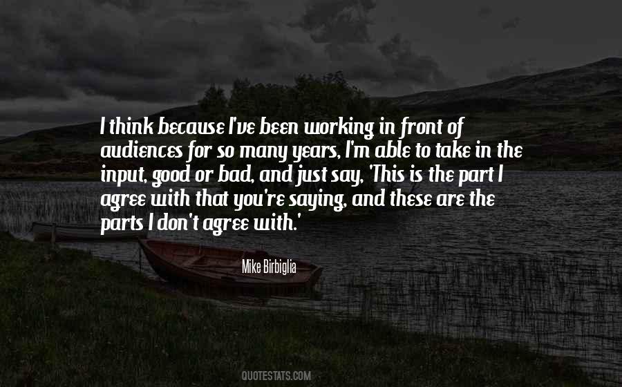 Take The Bad With The Good Quotes #763521