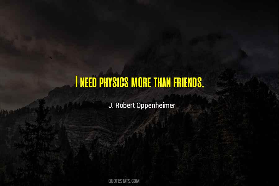 Need More Friends Quotes #1100294