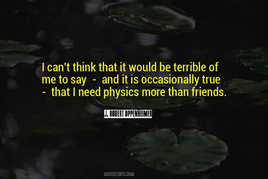 Need More Friends Quotes #201048