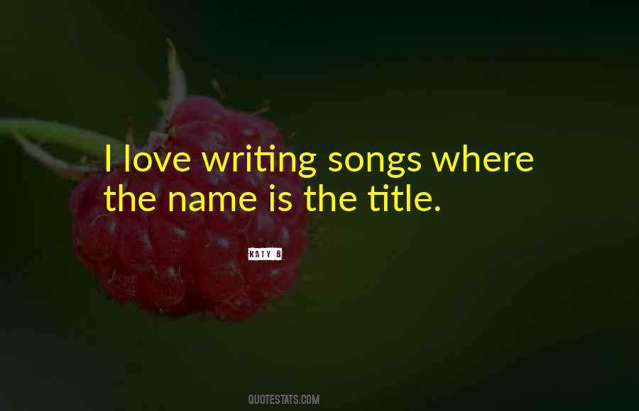 Song Name Quotes #1588005