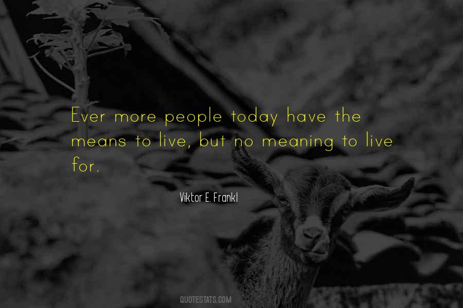 Means To Live Quotes #333130