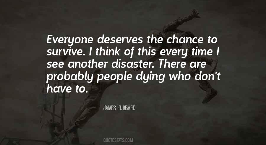 Everyone Deserves Quotes #1053883