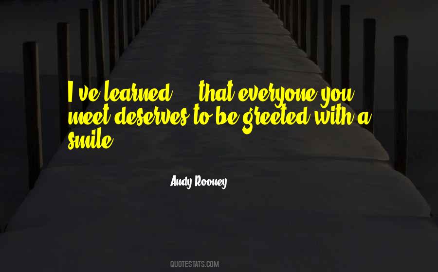 Everyone Deserves Quotes #1674424