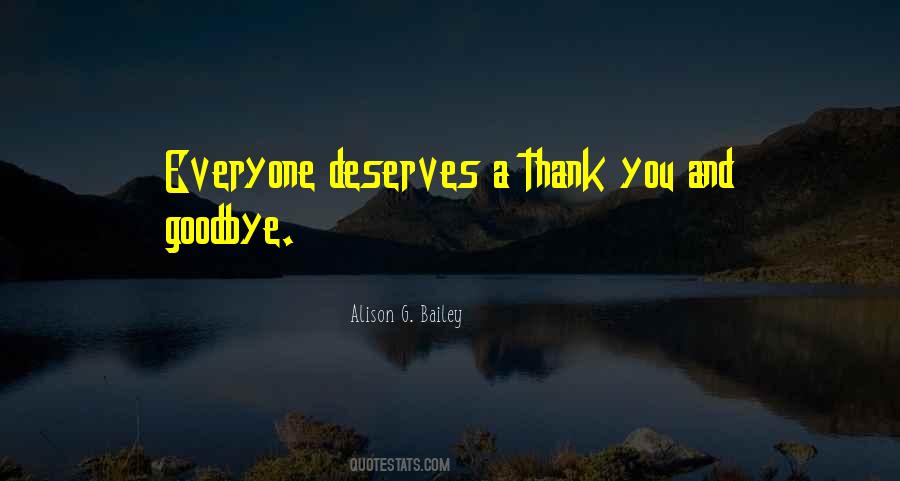 Everyone Deserves Quotes #980292