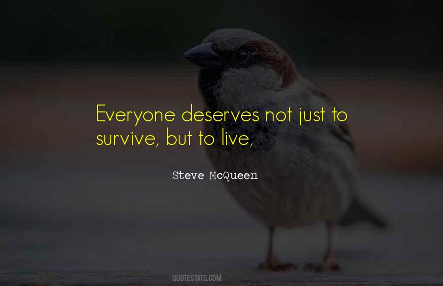 Everyone Deserves Quotes #99574