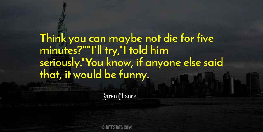 I Think I Can I Know I Can Quotes #270488