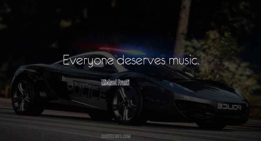 Everyone Deserves Someone Quotes #105367