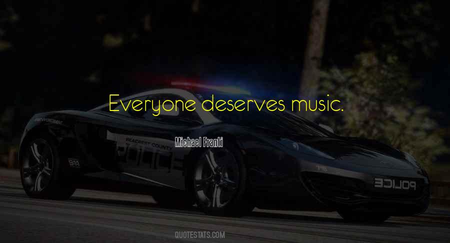 Everyone Deserves The Best Quotes #105367