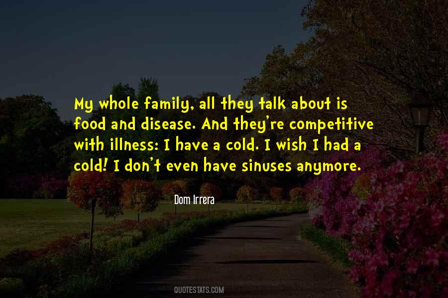 My Illness Quotes #8552