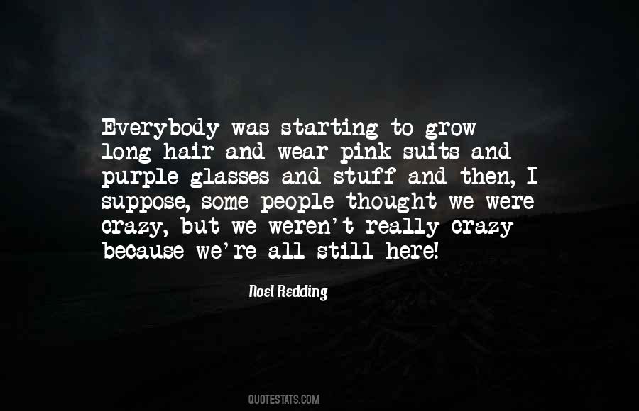 We All Grow Quotes #412816