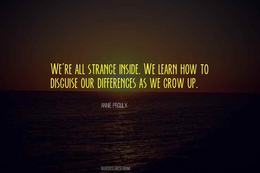 We All Grow Quotes #920157