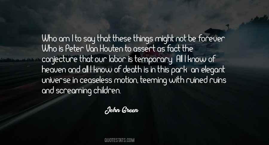 This Is Life Not Heaven Quotes #1415389