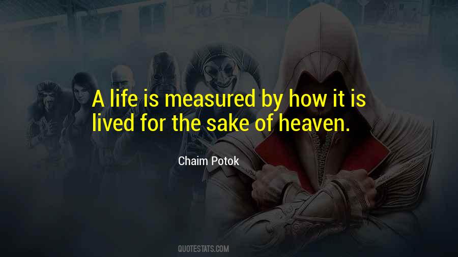 This Is Life Not Heaven Quotes #321584