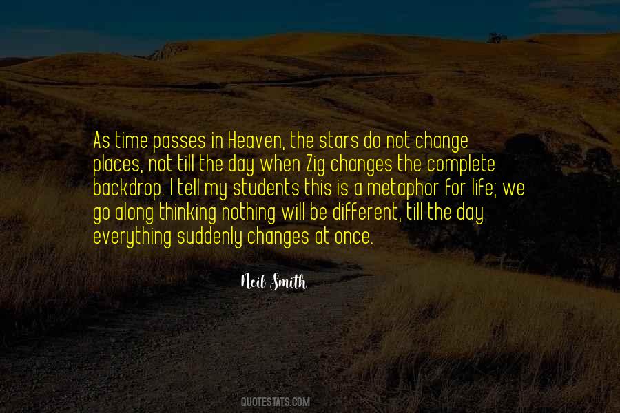 This Is Life Not Heaven Quotes #336810