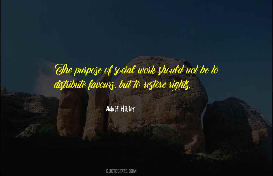 Purpose Work Quotes #477811