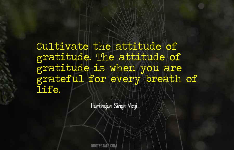 The Attitude Of Gratitude Quotes #1286270